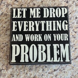 Black and White Rustic Wood Decorative Sign - Perfect for Office!